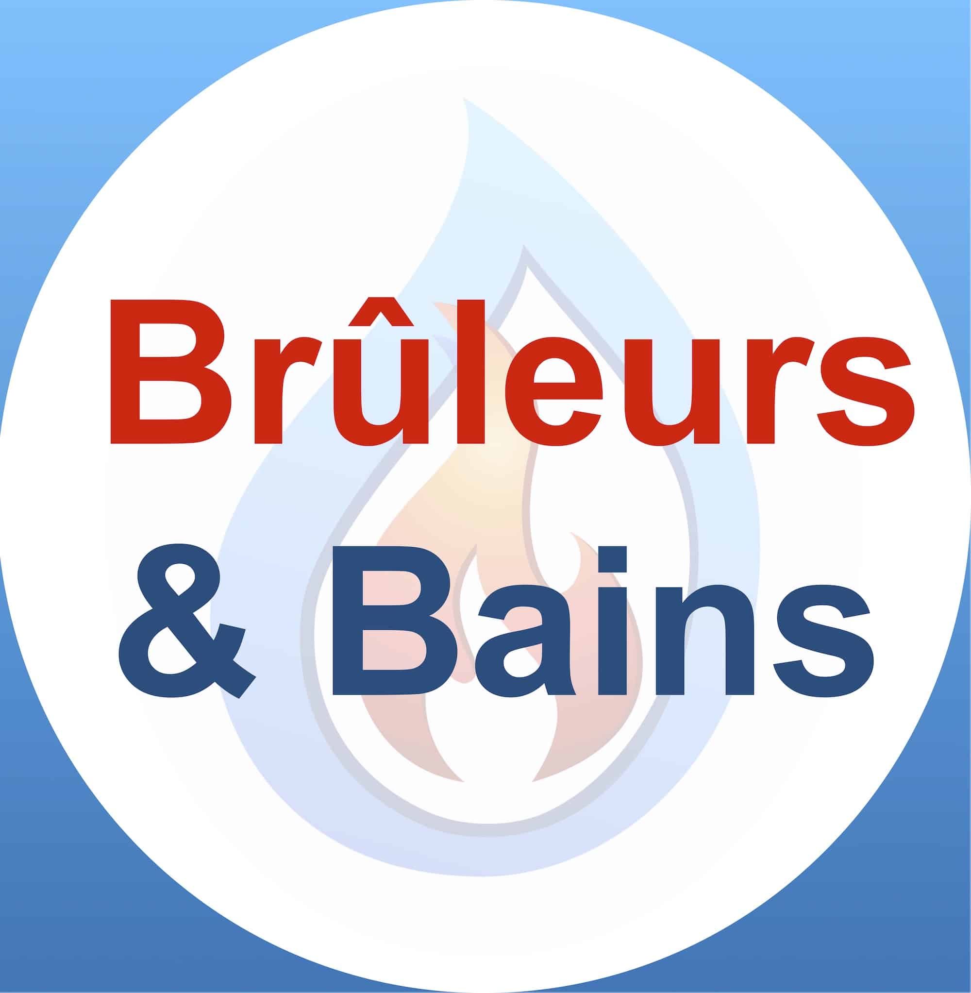 bruleurs et bains